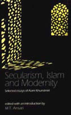 Secularism, Islam and Modernity - Selected Essays