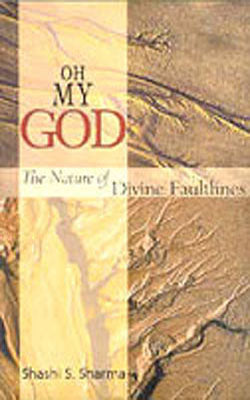 Oh My God - The Nature of Divine Faultlines