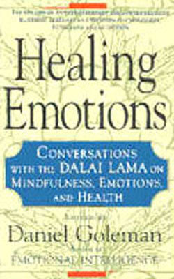 Healing Emotions - Conversations with the Dalai Lama