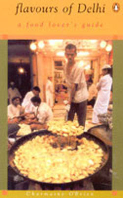Flavours of Delhi - A Food Lover’s Guide