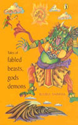 Tales of Fabled Beasts, Gods & Demons (COLOR + ILLUSTRATED)