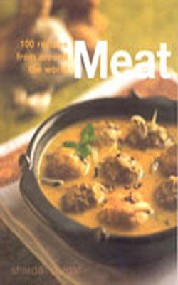 Meat : 100 Recipes from Around the World