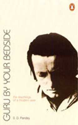 Guru By Your Bedside - The Teachings of a Modern Seer