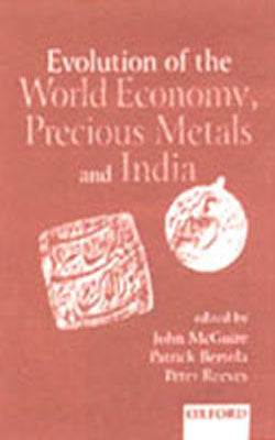Evolution of the World Economy, Precious Metals and India