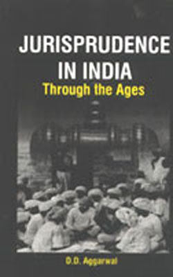 Jurisprudence in India - Through the Ages