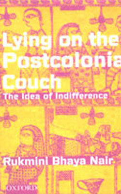 Lying on the Postcolonial Couch - The Idea of Indifference