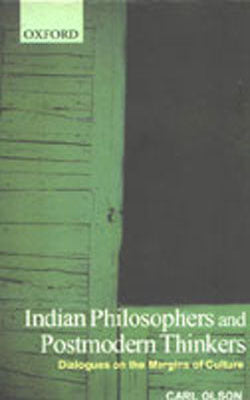 Indian Philosophers and Postmodern Thinkers - Dialogues on the Margins of Culture
