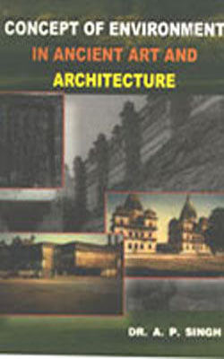 Concept of Environment  in Ancient Art and Architecture