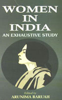Women in India - An Exhaustive Study