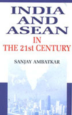 India and Asean  In the 21st Century