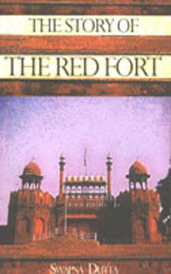 The Story of the Red Fort