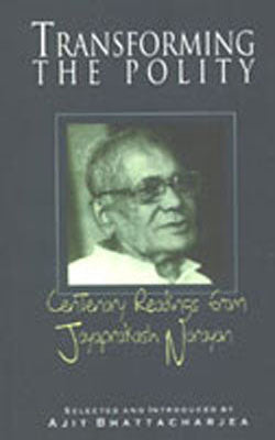 Transforming The Polity  - Writings of Jaiprakash Narain