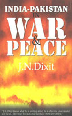 India - Pakistan in War & Peace