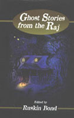 Ghost Stories from the Raj