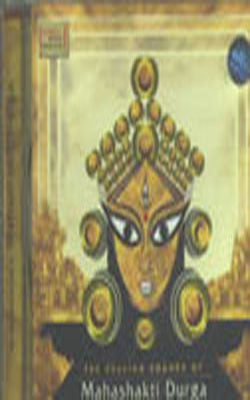 The Healing Sounds of Mahashakti Durga (Music CD)
