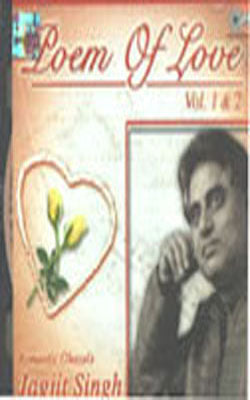 Poem of Love  - Romantic Ghazals   2 Vol. Music CD Set