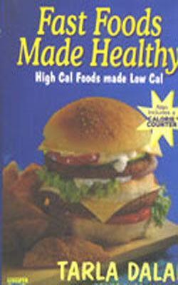 Fast Foods Made Healthy