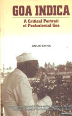 Goa Indica - A Critical Portrait of Postcolonial Goa