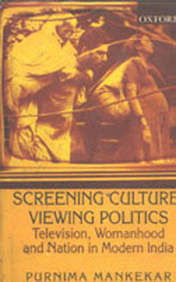 Screening Culture, Viewing Politics
