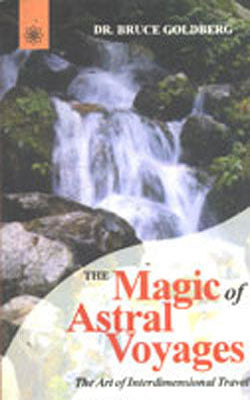 The Magic of Astral Voyages