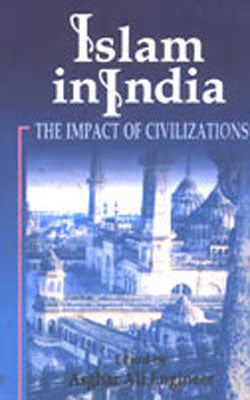 Islam in India - The Impact of Civilizations