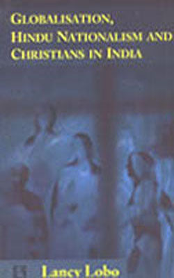 Globalization, Hindu Nationalism and Christians in India