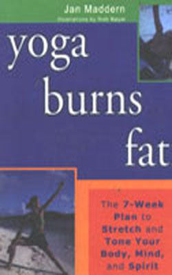 Yoga Burns Fat : The 7-Week Plan