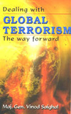 Dealing with Global Terrorism - The Way Forward
