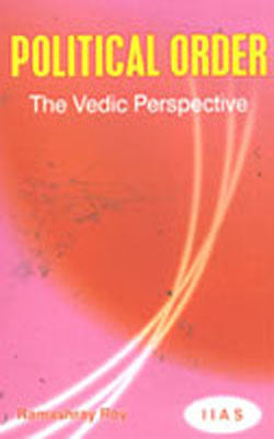 Political Order - The Vedic Perspective