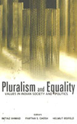 Pluralism and Equality - Values in Indian Society and Politics