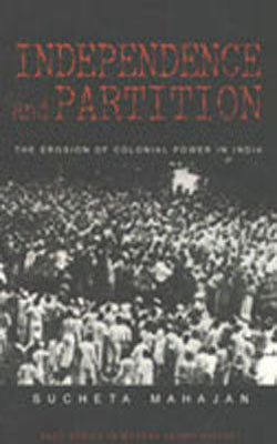 Independence and Partition - The erosion of Colonial Power in India