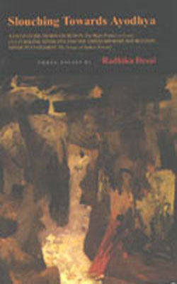 Slouching Towards Ayodhya