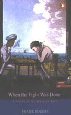 When the Fight Was Done - A Novel of the Maratha Wars