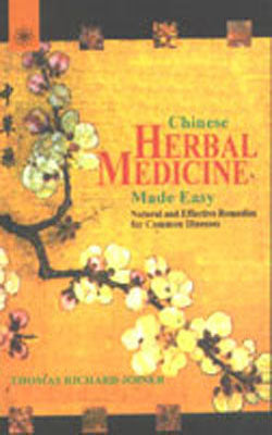 Chinese Herbal Medicine Made Easy