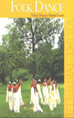 Folk Dance - Tribal, Ritual & Martial Forms
