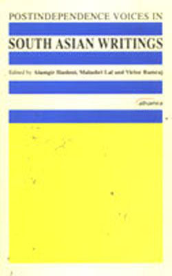 Post independence Voices in - South Asian Writings