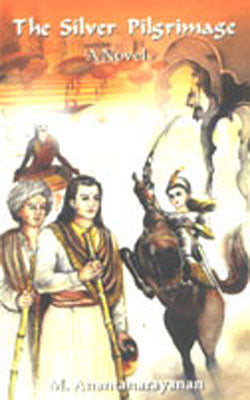 The Silver Pilgrimage - A Novel