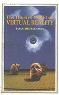 The Illusive World of Virtual Reality