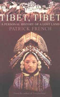 Tibet , Tibet  - A Personal History of a Lost Land