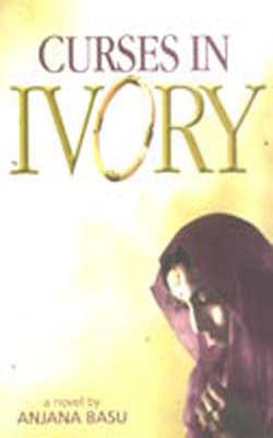 Curses in Ivory - A Novel