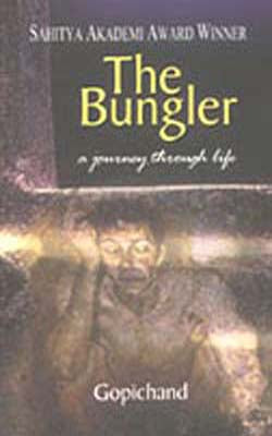 The Bungler - A Journey Through Life