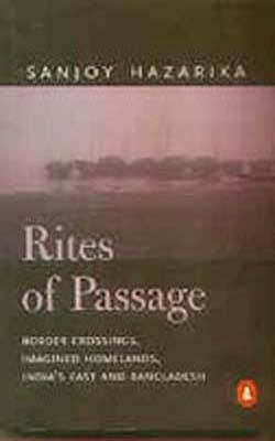 Rites of Passage - Border Crossings, Imagined Homelands