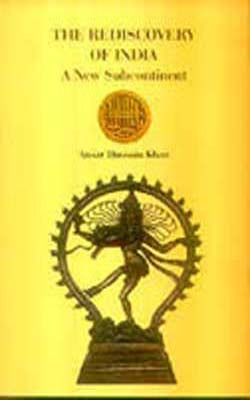 The Rediscovery of India - A New Subcontinent
