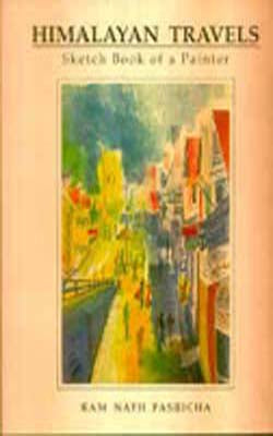 Himalayan Travels -  Sketch Book of a Painter