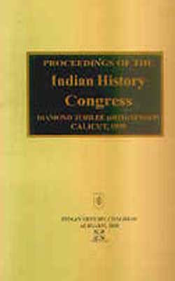 Indian History Congress: Proceedings of the Diamond Jubilee Session, 1999