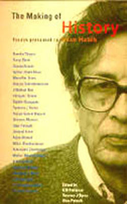 The Making of History - Essays Presented to Irfan Habib