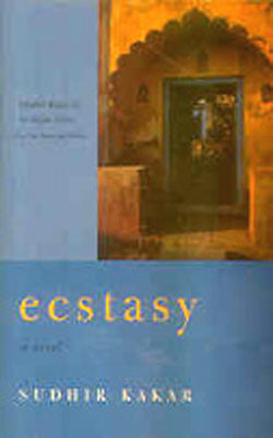 Ecstasy - A Novel