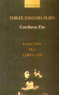 Three English Plays - Larins Sahib, Mira, 9 Jakhoo Hill