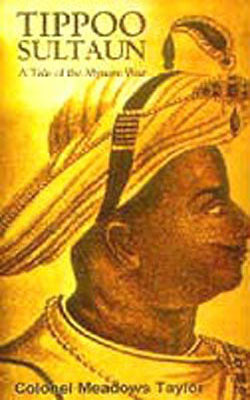 Tippoo Sultaun - A Tale of the Mysore War
