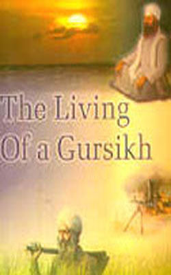 The Living of a Gursikh - Deluxe Edition